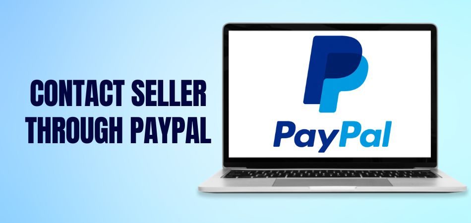 How to Contact Seller Through PayPal