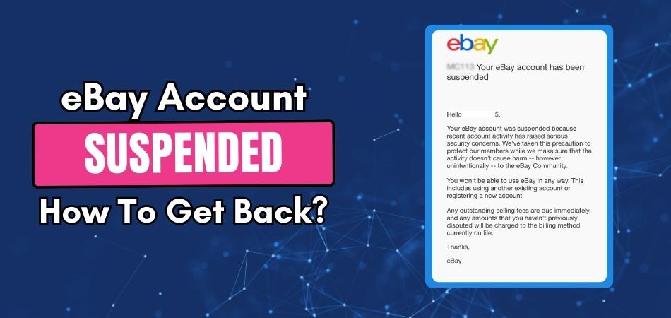 eBay Account Suspended How To Get Back