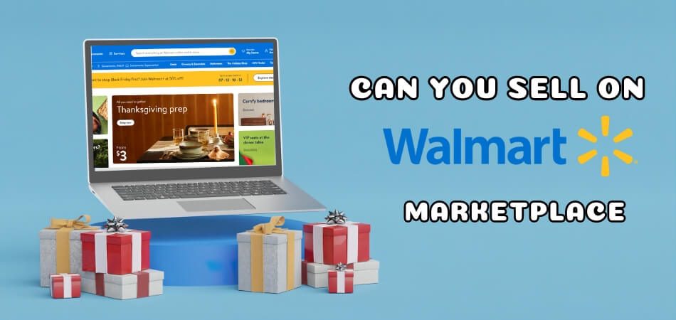 Can You Sell on Walmart Marketplaces